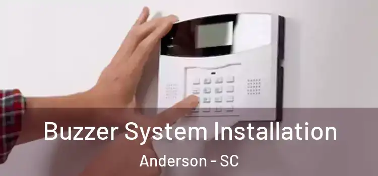 Buzzer System Installation Anderson - SC