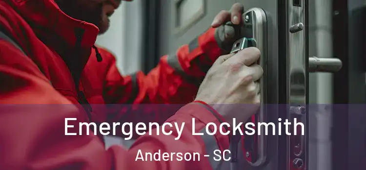 Emergency Locksmith Anderson - SC