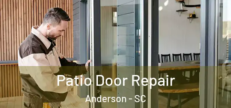 Patio Door Repair Anderson - SC