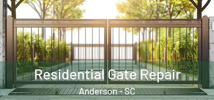 Residential Gate Repair Anderson - SC